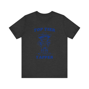 Top Tier Yapper